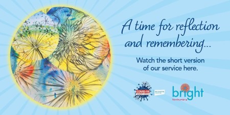 On the left the is a collage of watercolour flowers. On the right there is some text that says 'A time for reflection and remembering... Watch the short version of our service here'.