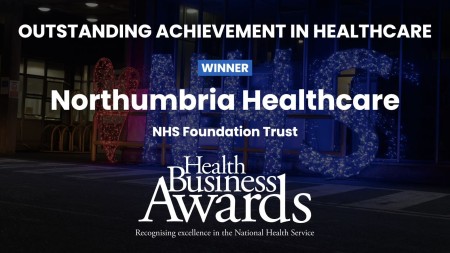 Some text that says Northumbria Healthcare won outstanding achievement in healthcare and the Health Business Awards.